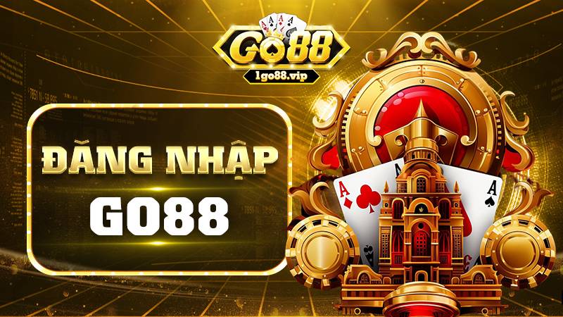 Đăng nhập Go88: Cổng game đổi thưởng đỉnh cao Châu Á 1 Hướng dẫn Đăng nhập Go88