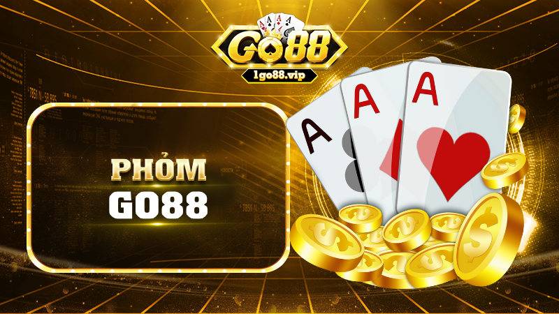 Phỏm Go88: Siêu phẩm game bài thú vị cho bet thủ 9 Phỏm Go88