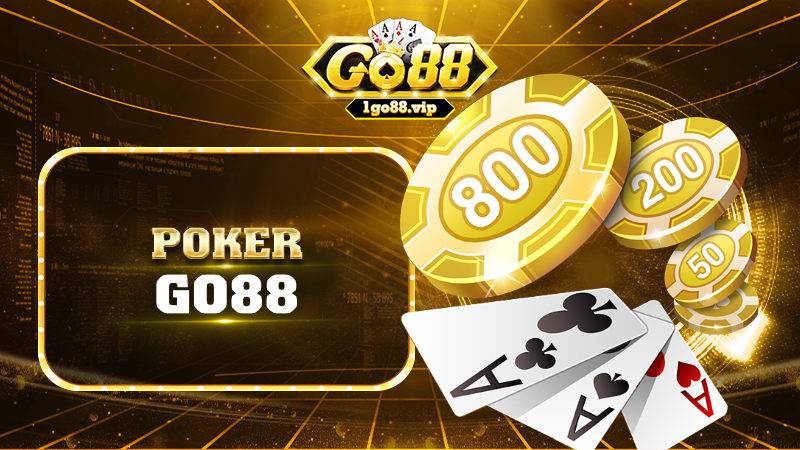 Poker Go88: Game bài chất lượng có mặt tại cổng game 7 Poker Go88